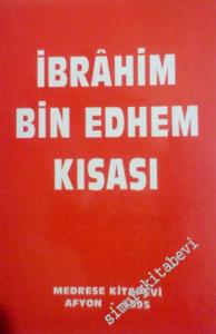 İbrahim Bin Edhem Kısası -