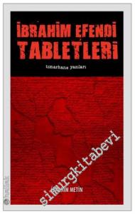 İbrahim Efendi Tabletleri: Tımarhane Yazıları -