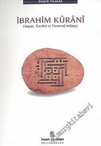 İbrahim Kurani: Hayatı, Eserleri ve Tasavvuf Anlayışı -        2005