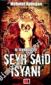 İç İsyanlar ve Şeyh Said İsyanı -