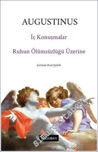 İç Konuşmalar ve Ruhun Ölümsüzlüğü Üzerine -        2023