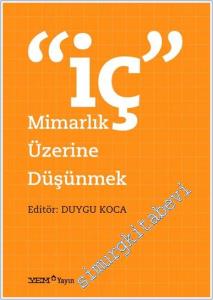 İç Mimarlık Üzerine Düşünmek -        2025