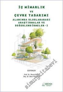 İç Mimarlık ve Çevre Tasarımı Alanında Uluslararası Araştırmalar ve Değerlendirmeler I -        2025