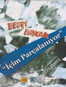 “ İçim Parçalanıyor “ -        2010
