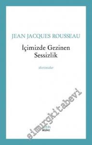 İçimizde Gezinen Sessizlik - Aforizmalar -