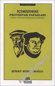 İçimizdeki Protestan Papazları: İslam'ı Protestanlaştırma Çabaları -        2023