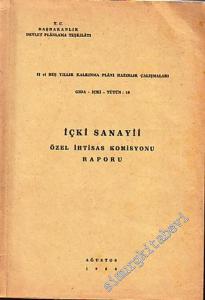 İçki Sanaayi: Özel İhtisas Komisyonu Raporu  -