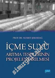İçme Suyu Arıtma Tesislerinin Projelendirilmesi -