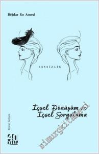 İçsel Dönüşüm ve İçsel Sorgulama - Sessizlik -        2025