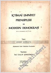 İçtimai Emniyet Prensipleri ve Modern Demokrasi ( Bir Tez Münasebetile İlmi Bir Etüd ) -        1945