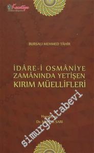 İdare-i Osmaniye Zamanında Yetişen Kırım Müellifleri -        2015