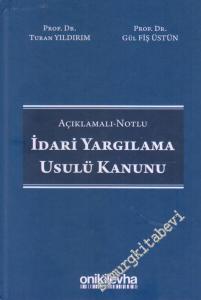 İdari Yargılama Usulü Kanunu : Açıklamalı - Notlu CİLTLİ -        2020