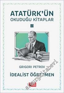 İdealist Öğretmen : Atatürk'ün Okuduğu Kitaplar 13 -        2025