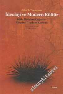 İdeoloji ve Modern Kültür : Kitle İletişim Çağında Eleştirel Toplum Kuramı -        2023