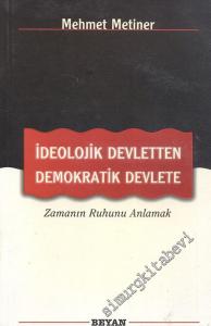 İdeolojik Devletten Demokratik Devlete: Zamanın Ruhunu Anlamak -        1999