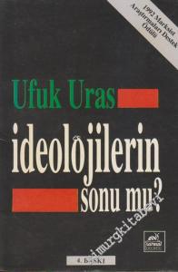 İdeolojilerin Sonu mu? -
