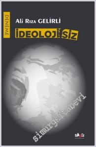 İdeolojisiz -        2024