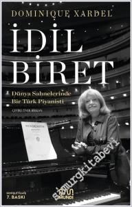 İdil Biret : Dünya Sahnelerinde Bir Türk Piyanisti -        2024