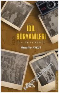 İdil Süryanileri : Din Tarih Kültür -        2025