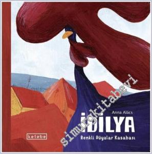 İdilya : Renkli Rüyalar Kasabası -        2025