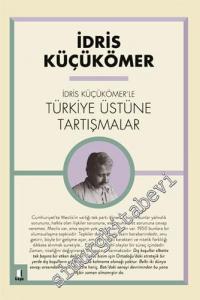 İdris Küçükömer'le Türkiye Üstüne Tartışmalar -        2021