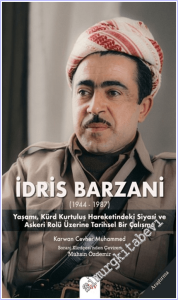 İdris Narzani (1944-1987) Yaşamı, Kürd Kurtuluş Hareketindeki Siyasi ve Askeri Rolü Üzerine Tarihsel Bir Çalışma -        2026