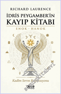 İdris Peygamber'in Kayıp Kitabı - Enok - Hanok : Kadim Sırrın Restorasyonu -