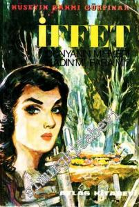 İffet: Dünyanın Mihveri Kadın mı, Para mı? -