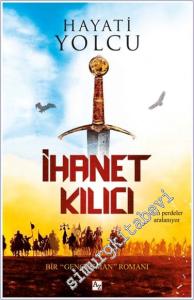 İhanet Kılıcı : Bir Genç Osman Romanı -        2024