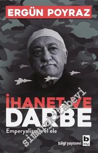 İhanet ve Darbe: Emperyalizmle El Ele -
