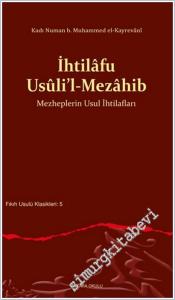 İhtilafu Usûli'l-Mezahib - Mezheplerin Usul İhtilafları -        2025
