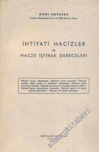 İhtiyati Hacizler ve Hacze İştirak Dereceleri - İMZALI -