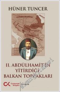 II. Abdülhamit'in Yitirdiği Balkan Toprakları -        2024