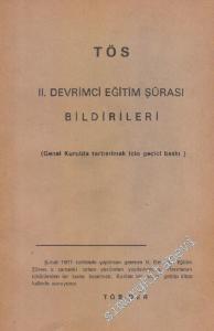II. Devrimci Eğitim Şurası Bildirilieri : Genel Kurulda Tartışılmak İçin Geçici Baskı -        1971