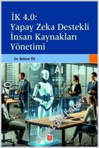 İk 4.0 Yapay Zeka Destekli İnsan Kaynakları Yönetimi -        2025