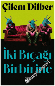 İki Bıçağı Birbirine -