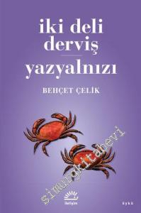 İki Deli Derviş / Yazyalnızı -        2020