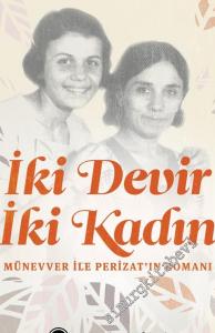 İki Devir İki Kadın: Münevver ile Perizat'ın Romanı -        2022