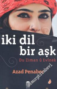 İki Dil Bir Aşk : Du Ziman ü Evinek -        2017
