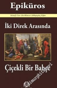İki Direk Arasında Çiçekli Bir Bahçe -