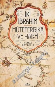 İki İbrahim: Müteferrika ve Halefi -        2022