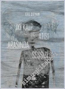 İki Kalp Atışı Arasında Sessizlik -        2023