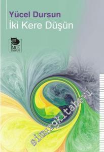 İki Kere Düşün -