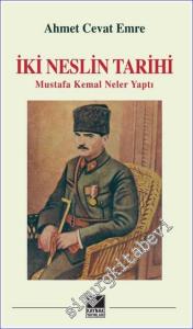 İki Neslin Tarihi: Mustafa Kemal Neler Yaptı  -        2023