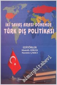 İki Savaş Arası Dönemde Türk Dış Politikası -        2025