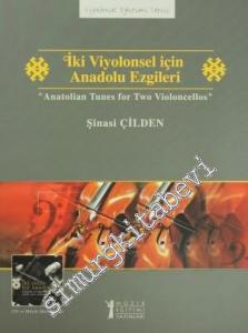 İki Viyolonsel için Anadolu Ezgileri = Anatolian Tunes for Two Violoncellos - ön kapak İki Viyolonsel için Anadolu Ezgileri -
