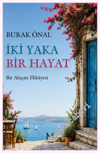 İki Yaka Bir Hayat - Bir Alaçatı Hikâyesi -         2026