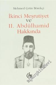 İkinci Meşrutiyet ve II. Abdülhamid Hakkında -        1999