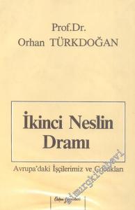 İkinci Neslin Dramı: Avrupa'daki İşçilerimiz ve Çocukları  -