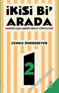 İkisi Bi Arada: Kapalı Sevda / Cuma'yı Gömme Töreni -